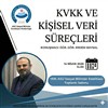 KVKK ve Kişisel Veri Süreçleri Bilgilendirme Toplantısı